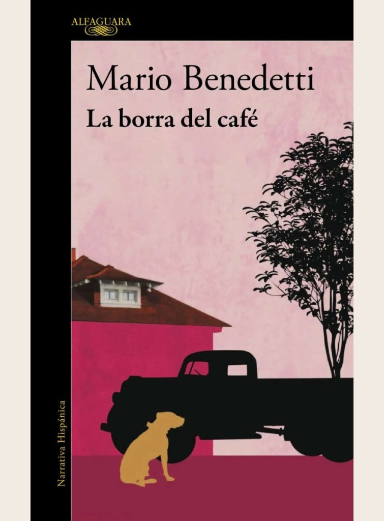 LA BORRA DEL CAFÉ | Mario Benedetti