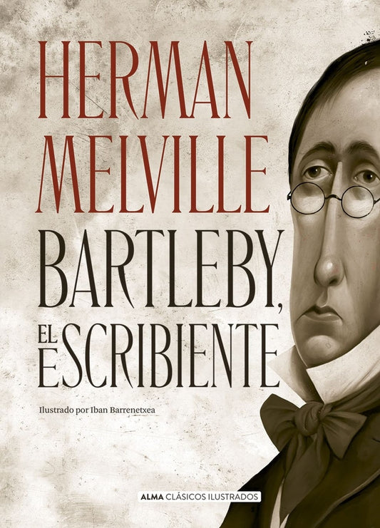 BARTLEBY EL ESCRIBIENTE | HERMAN MELVILLE