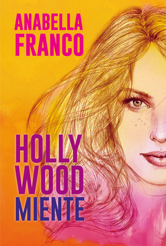 HOLLYWOOD MIENTE | ANABELLA FRANCO