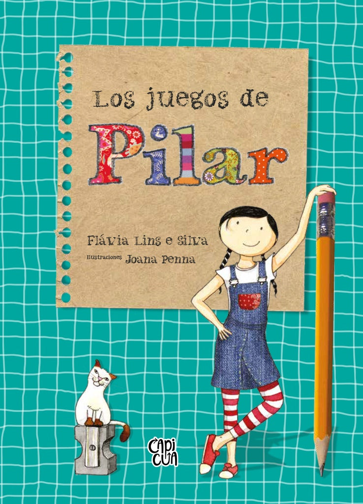 JUEGOS DE PILAR, LOS | FLAVIA LINS E SILVA
