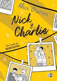 NICK Y CHARLIE UNA NOVELA DE HEARTSTOPPER | ALICE OSEMAN