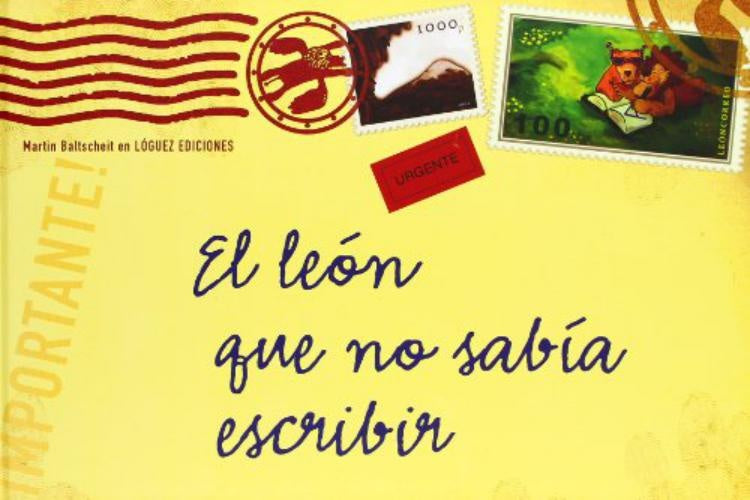EL LEON QUE NO SABÍA ESCRIBIR | MARTIN BATLSCHEIT