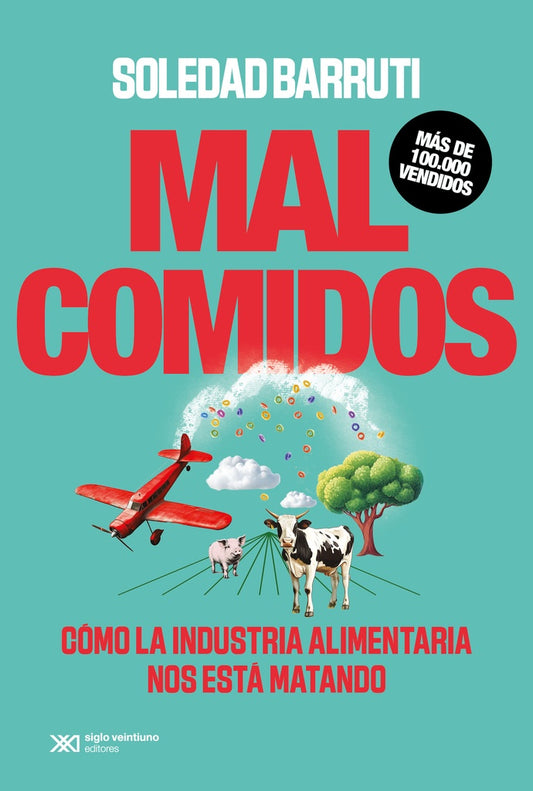 MAL COMIDOS | SOLEDAD BARRUTI