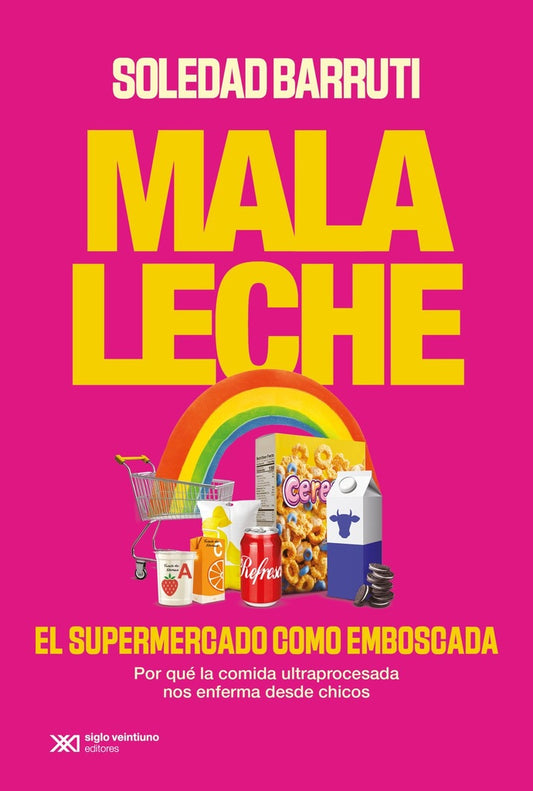 MALA LECHE | SOLEDAD BARRUTI
