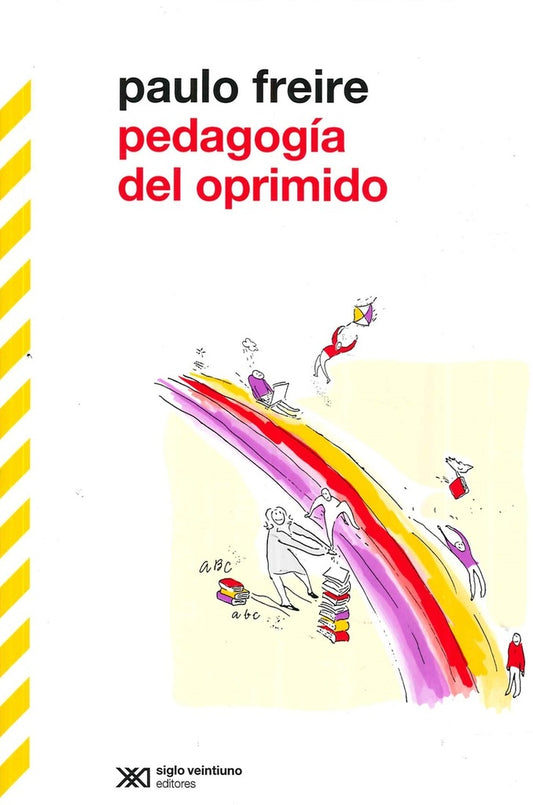 PEDAGOGIA DEL OPRIMIDO | PAULO FREIRE