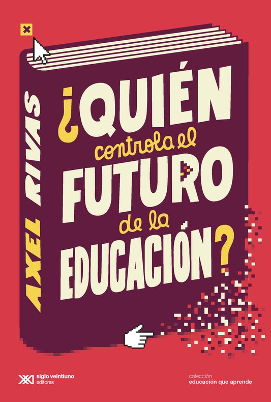 QUIEN CONTROLA EL FUTURO DE LA EDUCACION? | AXEL RIVAS