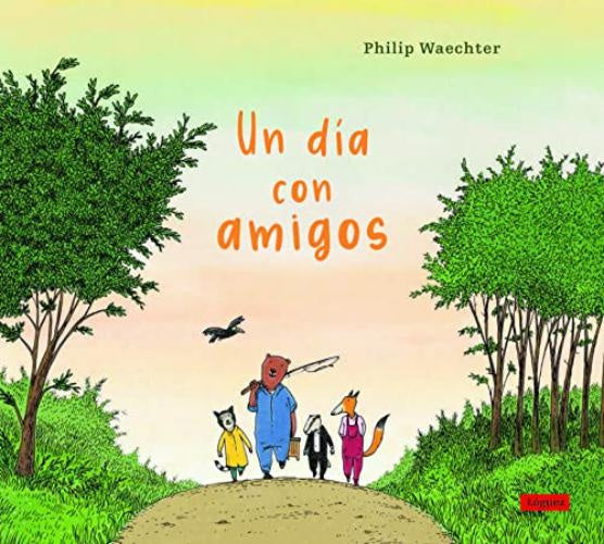 UN DIA CON AMIGOS | PHILIP WAECHTER