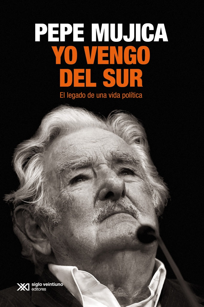 YO VENGO DEL SUR | JOSE MUJICA