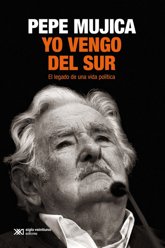 YO VENGO DEL SUR | JOSE MUJICA
