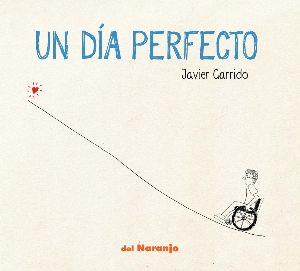 UN DIA PERFECTO | JAVIER GARRIDO