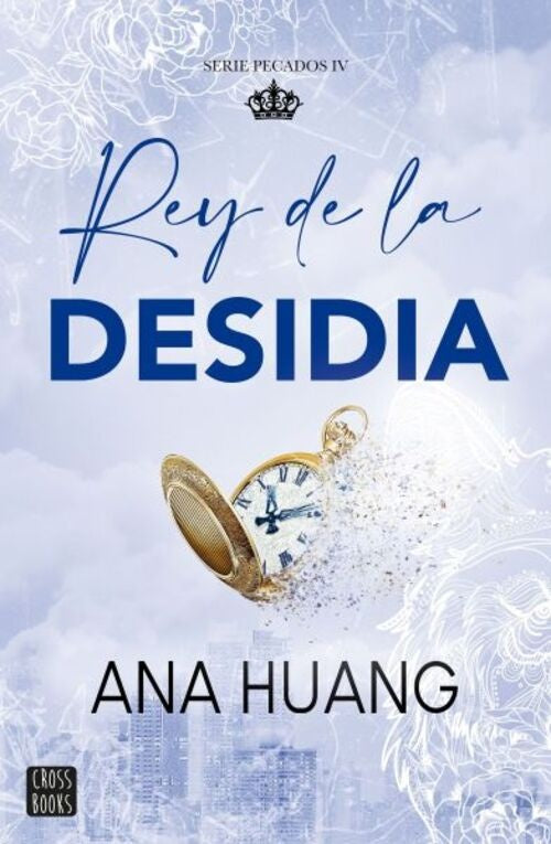 PECADOS 4. REY DE LA DESIDIA | Ana Huang