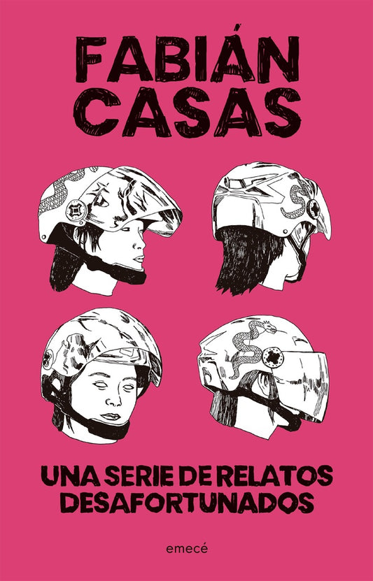 UNA SERIE DE RELATOS DESAFORTUNADOS | FABIAN CASAS