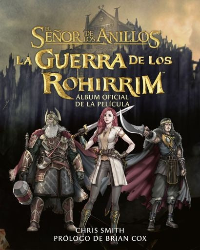 EL SEÑOR DE LOS ANILLOS LA GUERRA DE LOS ROHIRRIM ALBUM OFICIAL DE LA PELICULA | CHRIS SMITH