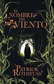 EL NOMBRE DEL VIENTO | Patrick Rothfuss