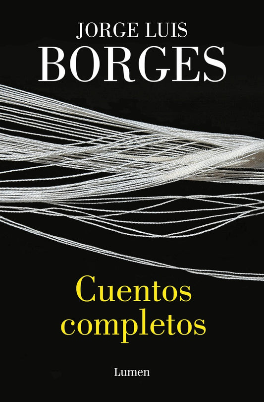 CUENTOS COMPLETOS BORGES | JORGE LUIS BORGES