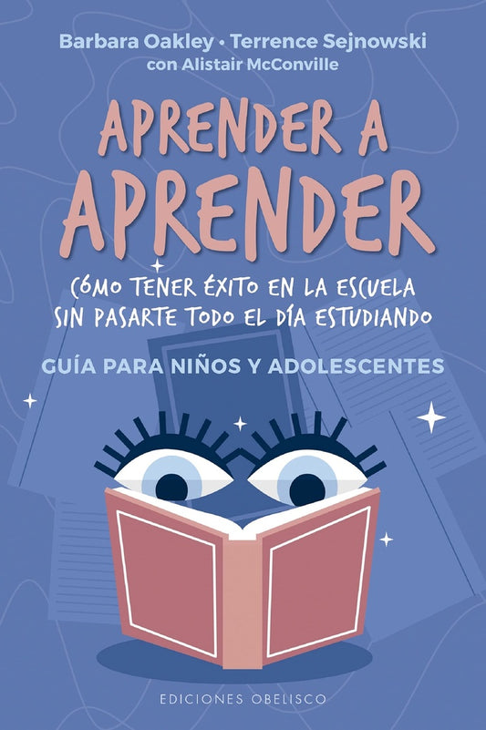 APRENDER A APRENDER | BARBARA OAKLEY - TERRENCE SEJNOWSKI