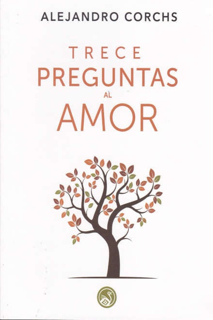 TRECE PREGUNTAS AL AMOR (BOLSILLO) | ALEJANDRO CORCHS