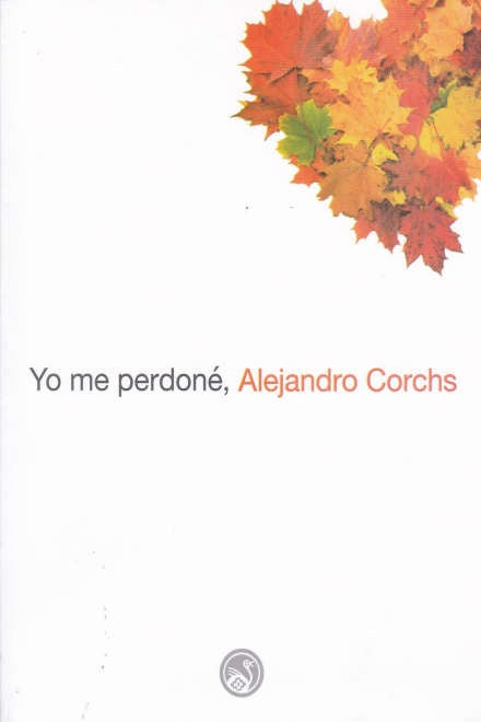 YO ME PERDONE | ALEJANDRO CORCHS