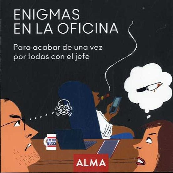 ENIGMAS EN LA OFICINA | ALMA