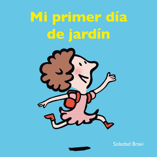MI PRIMER DIA DE JARDIN | BRAVI