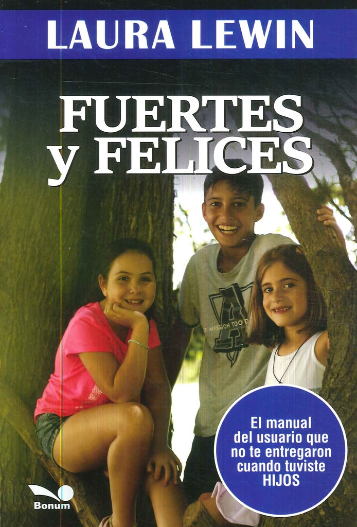 FUERTES Y FELICES | Laura Lewin
