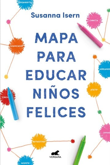 MAPA PARA EDUCAR NIÑOS FELICES | SUSANNA/ FALCON  GLORIA ISERN