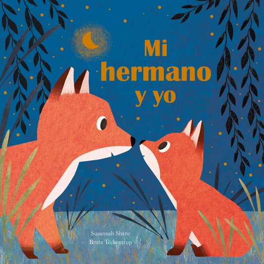 MI HERMANO Y YO | Susannah Shane - Britta Teckentrup