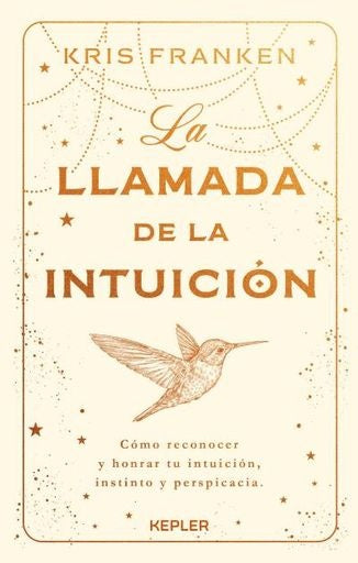 LA LLAMADA DE LA INTUICION | KRIS FRANKEN