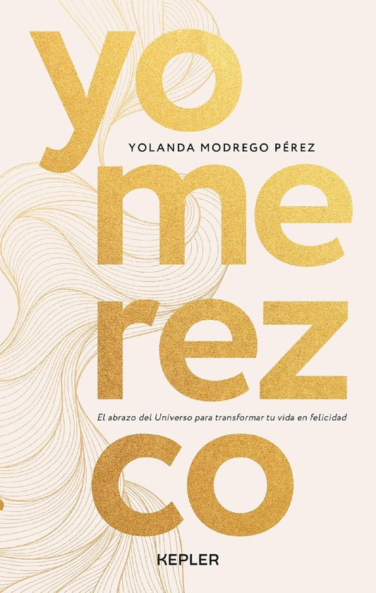 YO MEREZCO | YOLANDA MODREGO PEREZ
