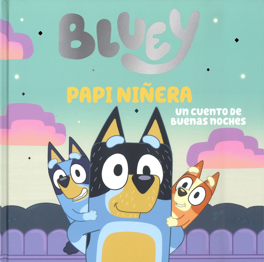 BLUEY: PAPI NIÑERA | BLUEY