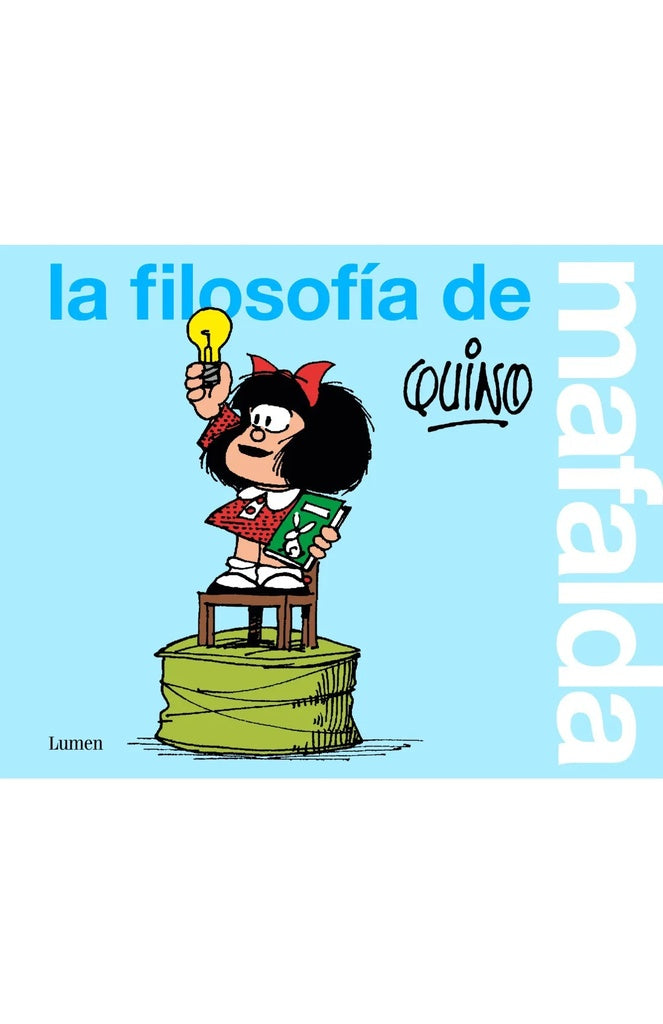 LA FILOSOFIA DE MAFALDA | QUINO