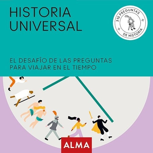 HISTORIA UNIVERSAL - EL DESAFIO DE PREGUNTAS PARA VIAJAR EN EL TIEMPO | VARIOS