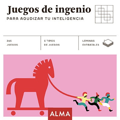 JUEGOS DE INGENIO PARA AGUDIZAR TU INTELIGENCIA | VARIOS