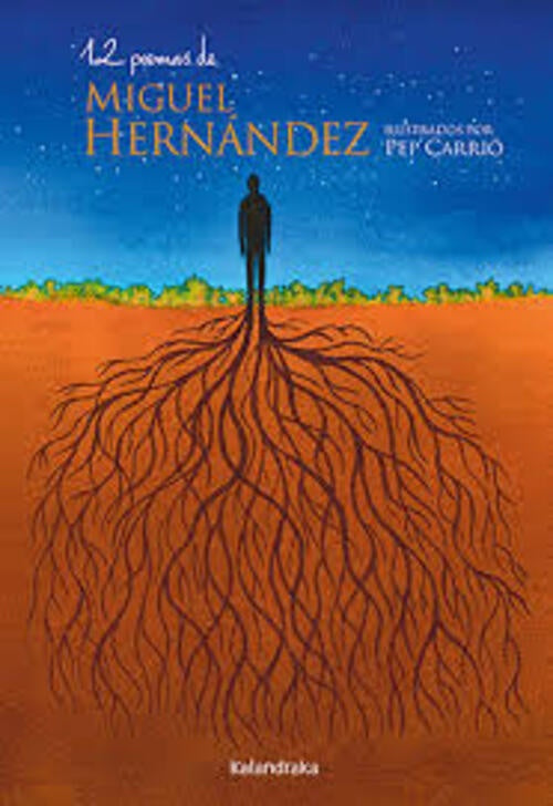 12 POEMAS DE MIGUEL HERNANDEZ (Nuevo) | MIGUEL HERNÁNDEZ
