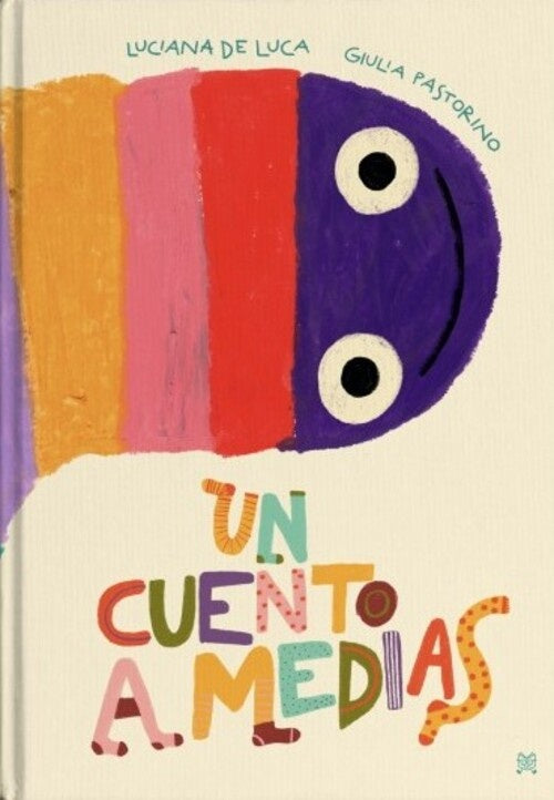 UN CUENTO A MEDIAS | Luciana de Luca - Giulia Pastorino