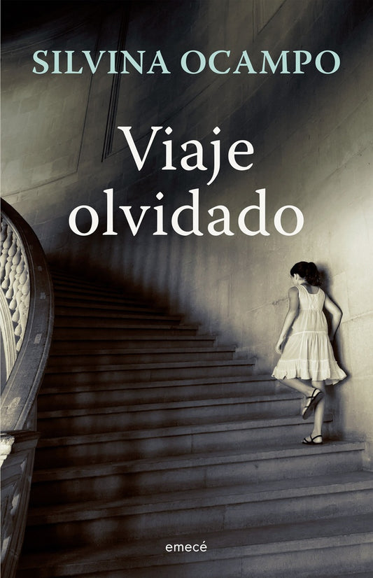 VIAJE OLVIDADO | SIVINA OCAMPO