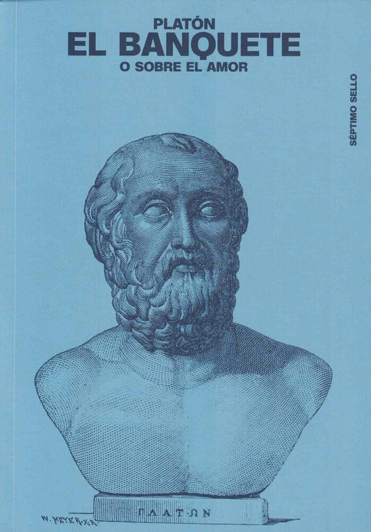 EL BANQUETE O SOBRE EL AMOR | PLATON