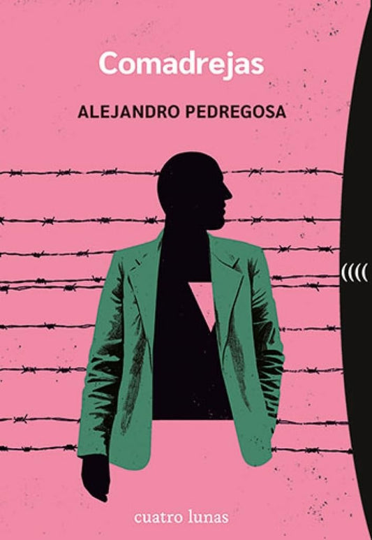 COMADREJAS (Nuevo) | ALEJANDRO PEDREGOSA MORALES