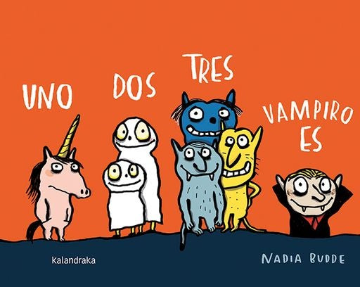 UNO, DOS, TRES, VAMPIRO ES (Nuevo) | NADIA BUDDE