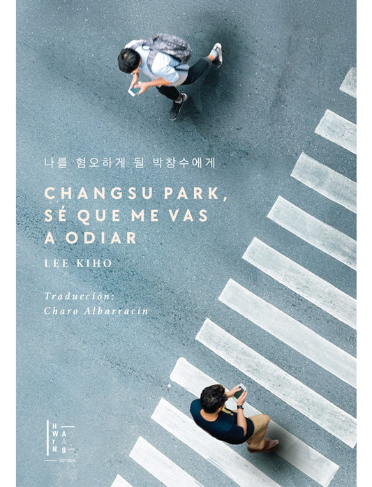 CHANGSU PARK, SE QUE ME VAS A ODIAR | LEE KIHO