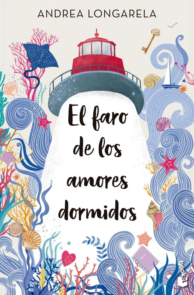 EL FARO DE LOS AMORES DORMIDOS | ANDREA LONGARELA