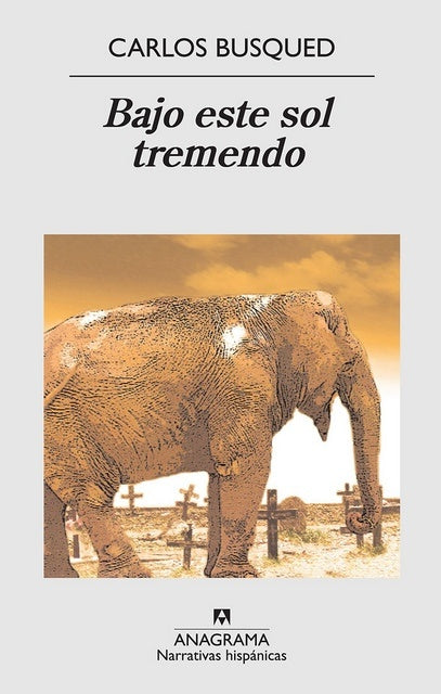 BAJO ESTE SOL TREMENDO | CARLOS BUSQUED