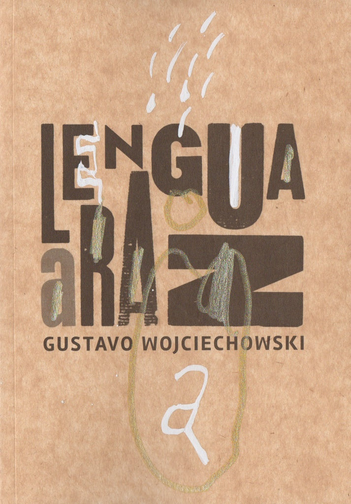 LENGUA ARAZ | GUSTAVO WOJCIECHOWSKI
