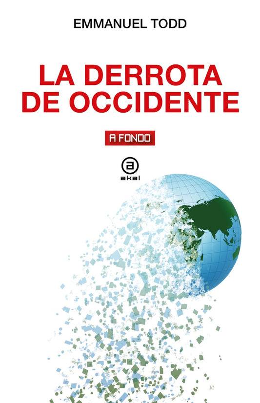 LA DERROTA DE OCCIDENTE | EMMANUEL TODD