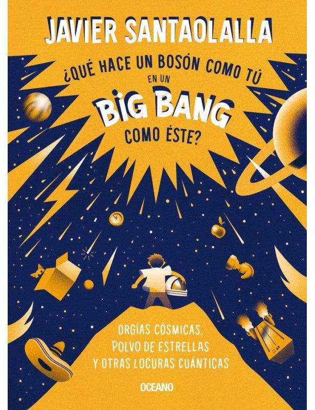 ¿QUÉ HACE UN BOSÓN COMO TÚ EN UN BIG BAN