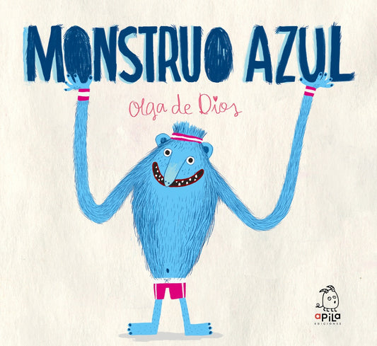 MONSTRUO AZUL (TAPA BLANDA) | OLGA DE DIOS