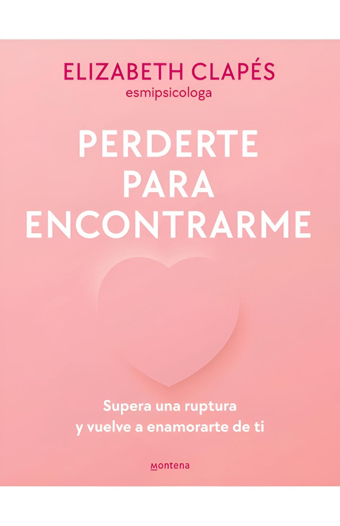 PERDERTE PARA ENCONTRARTE | Elizabeth Clapés