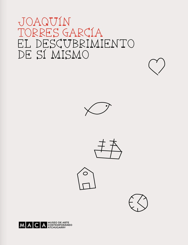 EL DESCUBRIMIENTO DE SI MISMO | JOAQUIN TORRES GARCIA