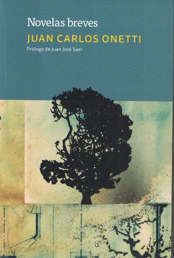 NOVELAS BREVES  ED. BOLSILLO | JUAN CARLOS ONETTI