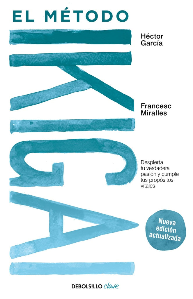 EL METODO IKIGAI | HECTOR GARCIA & FRANCESC MIRALLES